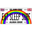 Eat Sleep Surf Hawaii Novelty Metal License Plate 12" x 6" (LP)