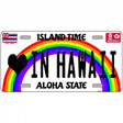 Love In Hawaii Novelty Metal License Plate 12" x 6" (LP)