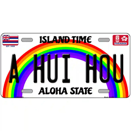 A Hui Hou Hawaii Novelty Metal License Plate 12" x 6" (LP)