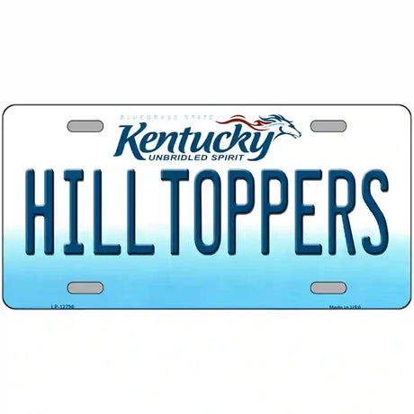 Hilltoppers Novelty Metal License Plate Tag 12" x 6" (LP)