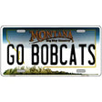 Go Bobcats Novelty Metal License Plate 12" x 6" (LP)