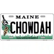 Chowdah Maine Metal Novelty License Plate 12" x 6" (LP)