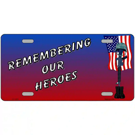 Remembering Our Heroes Novelty Metal License Plate 12" x 6" (LP)