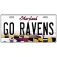 Go Ravens Novelty Metal License Plate Tag 12" x 6" (LP)