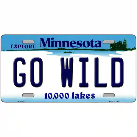 Go Wild Novelty Metal License Plate Tag 12" x 6" (LP)