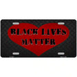 Black Lives Matter Heart Novelty Metal License Plate Tag 12" x 6" (LP)