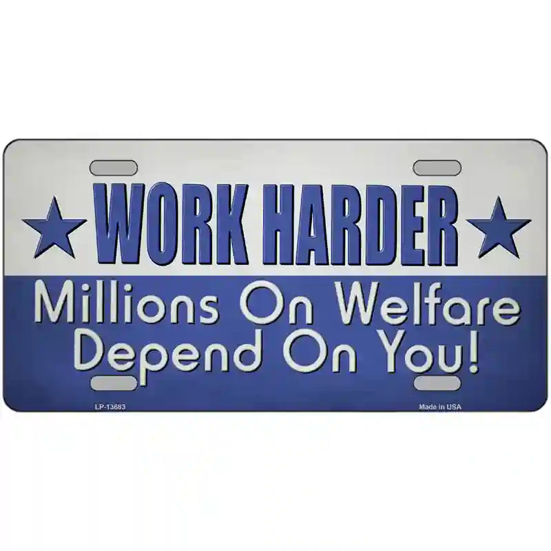 Welfare Depends On You Novelty Metal License Plate Tag 12" x 6" (LP)