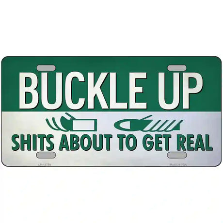 Buckle Up Novelty Metal License Plate Tag 12" x 6" (LP)