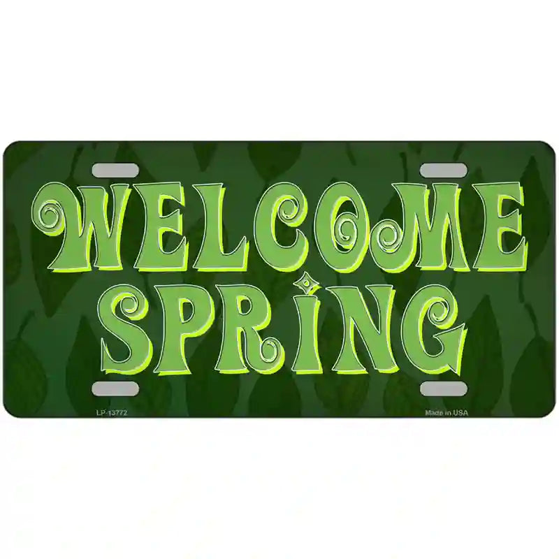 Welcome Spring Novelty Metal License Plate Tag 12" x 6" (LP)