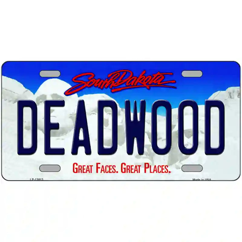 Deadwood South Dakota Novelty Metal License Plate Tag 12" x 6" (LP)