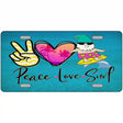 Peace Love Surf Novelty Metal License Plate 12" x 6" (LP)