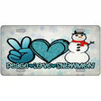 Peace Love Snowman Novelty Metal License Plate 12" x 6" (LP)