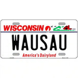 Wausau Wisconsin Novelty Metal License Plate 12" x 6" (LP)