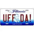 Uff Da Illinois Novelty Metal License Plate 12" x 6" (LP)