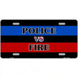 Police Vs. Fire Metal Novelty License Plate 12" x 6" (LP)