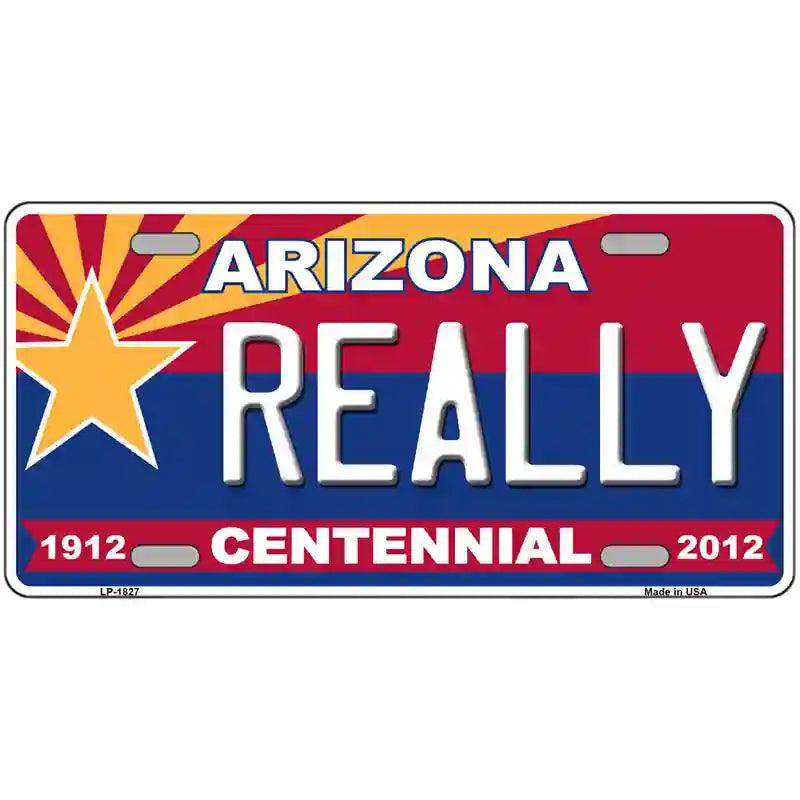 Arizona Centennial Really Metal Novelty License Plate 12" x 6" (LP)