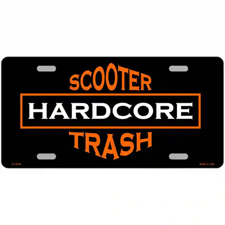 Hardcore Scooter Trash Black Novelty Metal License Plate 12" x 6" (LP)