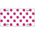 Hot Pink Polka Dots White Metal Novelty License Plate 12" x 6" (LP)