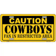 Caution Cowboys Metal Novelty License Plate 12" x 6" (LP)