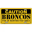 Caution Broncos Metal Novelty License Plate 12" x 6" (LP)