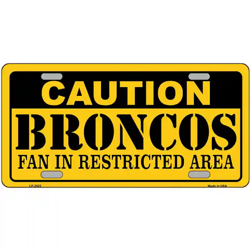 Caution Broncos Metal Novelty License Plate 12" x 6" (LP)