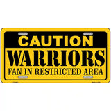 Caution Warriors Fan Metal Novelty License Plate 12" x 6" (LP)