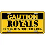 Caution Royals Fan Metal Novelty License Plate 12" x 6" (LP)