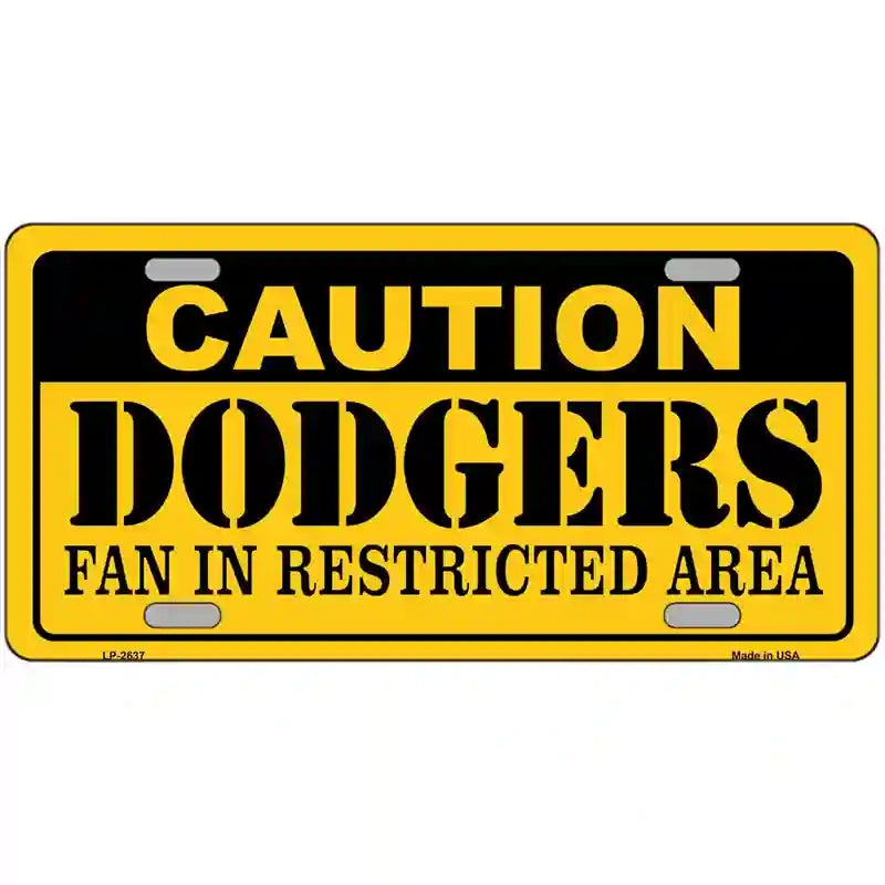 Caution Dodgers Fan Metal Novelty License Plate 12" x 6" (LP)