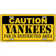 Caution Yankees Fan Metal Novelty License Plate 12" x 6" (LP)