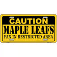 Caution Maple Leafs Metal Novelty License Plate 12" x 6" (LP)