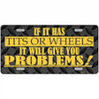 Tits Or Wheels Metal Novelty License Plate 12" x 6" (LP)