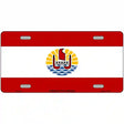 French Polynesia Flag Metal Novelty License Plate 12" x 6" (LP)