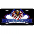 America Justice Served Metal Novelty License Plate 12" x 6" (LP)