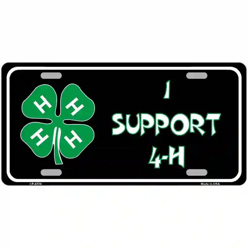 I Support 4-H Metal Novelty License Plate 12" x 6" (LP)