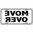 Move Over Metal Novelty License Plate 12" x 6" (LP)