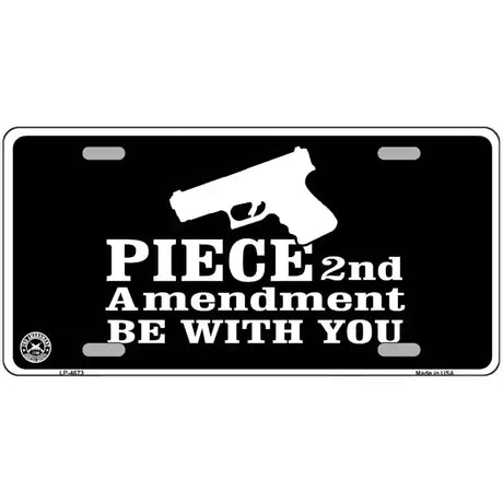 Piece Be With You Metal Novelty License Plate 12" x 6" (LP)