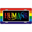 Humans Metal Novelty License Plate 12" x 6" (LP)