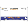 Nayarit Mexico Novelty Metal License Plate 12" x 6" (LP)