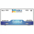 Puebla Mexico Novelty Metal License Plate 12" x 6" (LP)