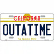 California Outtatime Novelty Metal License Plate 12" x 6" (LP)