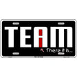 I In Team Metal Novelty License Plate 12" x 6" (LP)