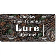 Name A Lure After Me Metal Novelty License Plate 12" x 6" (LP)