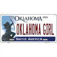 Oklahoma Girl Novelty Metal License Plate 12" x 6" (LP)