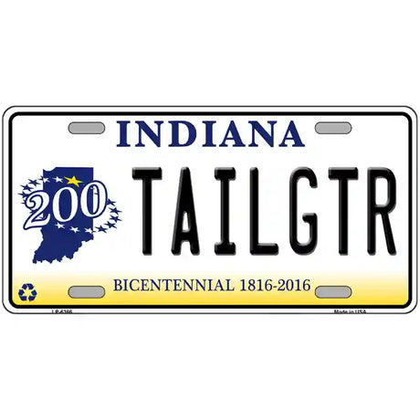 Tailgtr Indiana Bicentennial Novelty Metal License Plate 12" x 6" (LP)