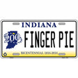 Finger Pie Indiana Novelty Metal License Plate 12" x 6" (LP)