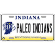 Paleo Indians Indiana Novelty Metal License Plate 12" x 6" (LP)