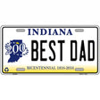 Best Dad Indiana Novelty Metal License Plate 12" x 6" (LP)