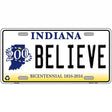 Believe Indiana Novelty Metal License Plate 12" x 6" (LP)