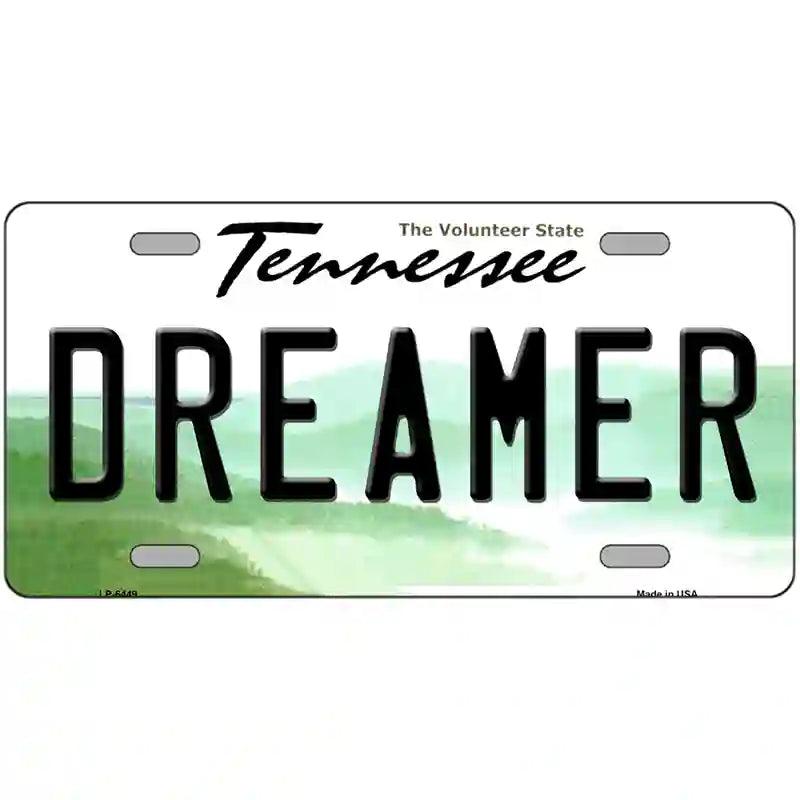 Dreamer Tennessee Novelty Metal License Plate 12" x 6" (LP)