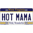 Hot Mama West Virginia Novelty Metal License Plate 12" x 6" (LP)